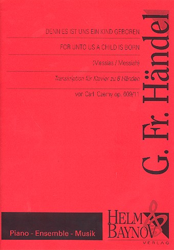 Denn es ist uns ein Kind geboren (Messias) op.609/11