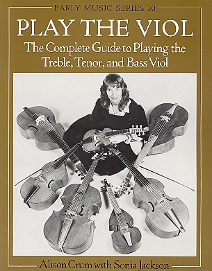 PLAY THE VIOL COMPLETE
