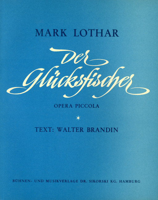 DER GLUECKSFISCHER OPER