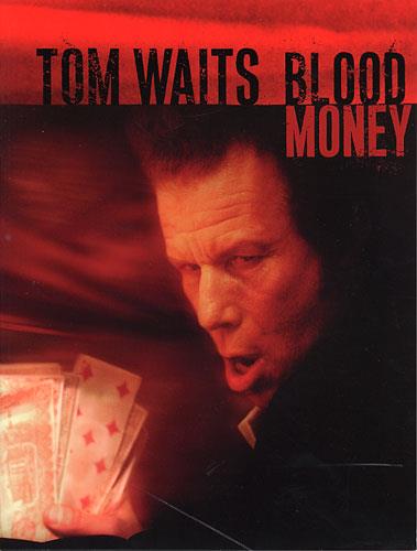 Tom Waits: Blood Money