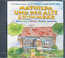 Mathilda und der alte Brummbär CD