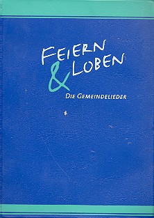 Feiern und Loben