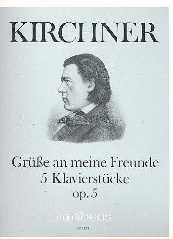 Grüße an meine Freunde op.5