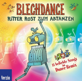 Blechdance - Ritter Rost zum Abtanzen