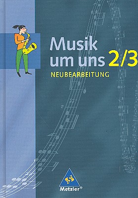 Musik um uns Band 2/3 (ab 7. Klasse)