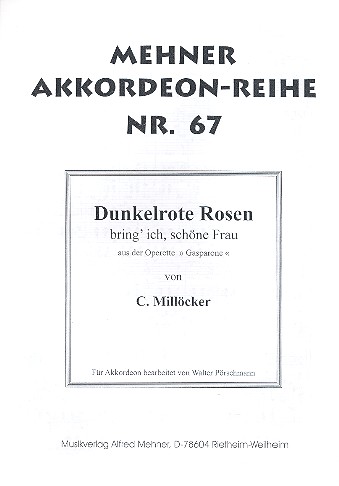 Dunkelrote Rosen bring' ich, schöne Frau: