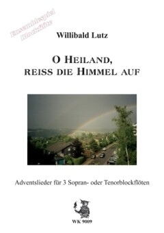 O Heiland, reiss die Himmel auf