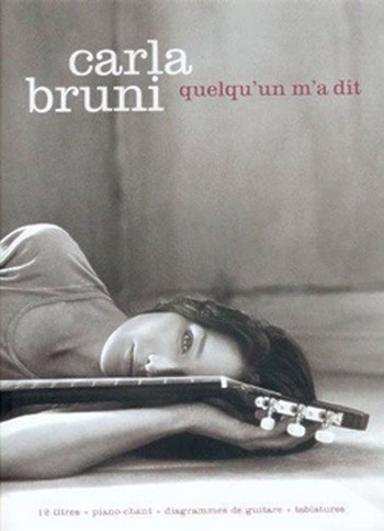 Carla Bruni: Quelqu'un m'a dit