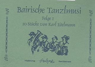 Bairische Tanzlmusi Band 1