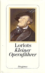 Loriots kleiner Opernführer