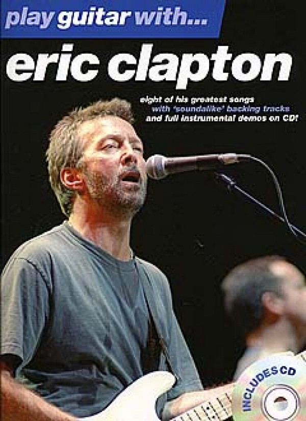Play guitar with Eric Clapton (+CD):