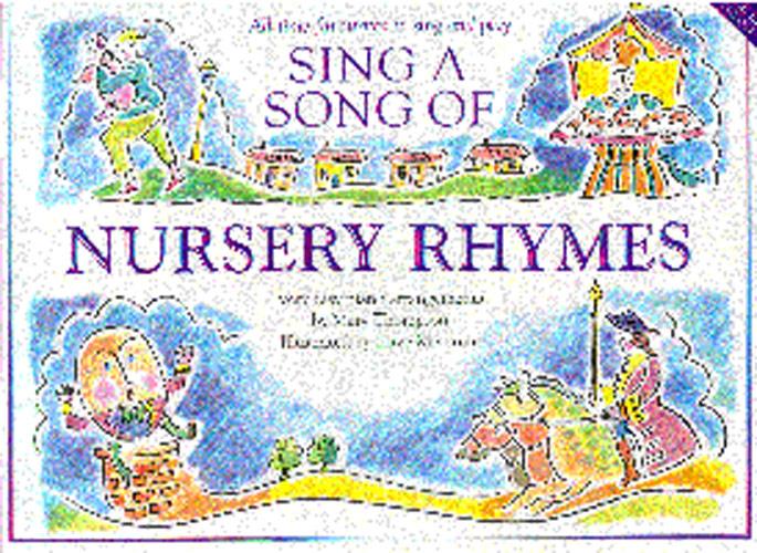 Sing a Song of Nursery Rhymes all