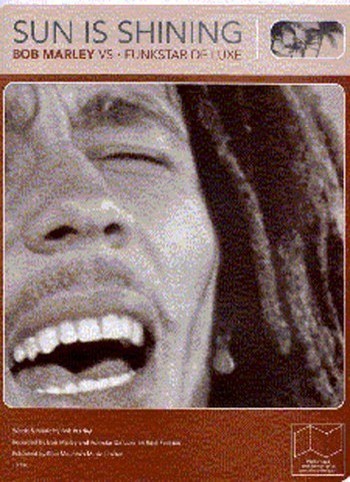 SUN IS SHINING: BOB MARLEY