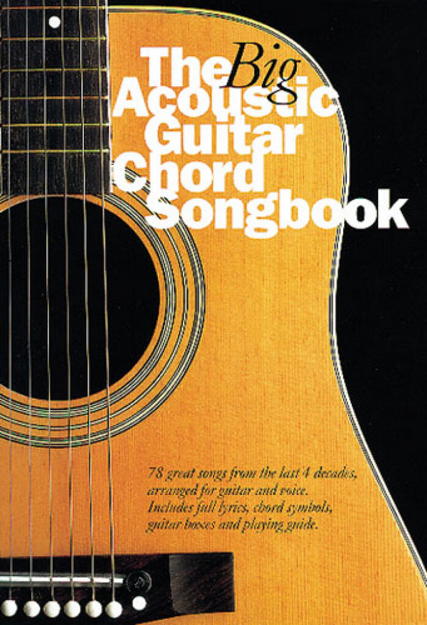 The Big Acoustic Guitar Chord Songbook:
