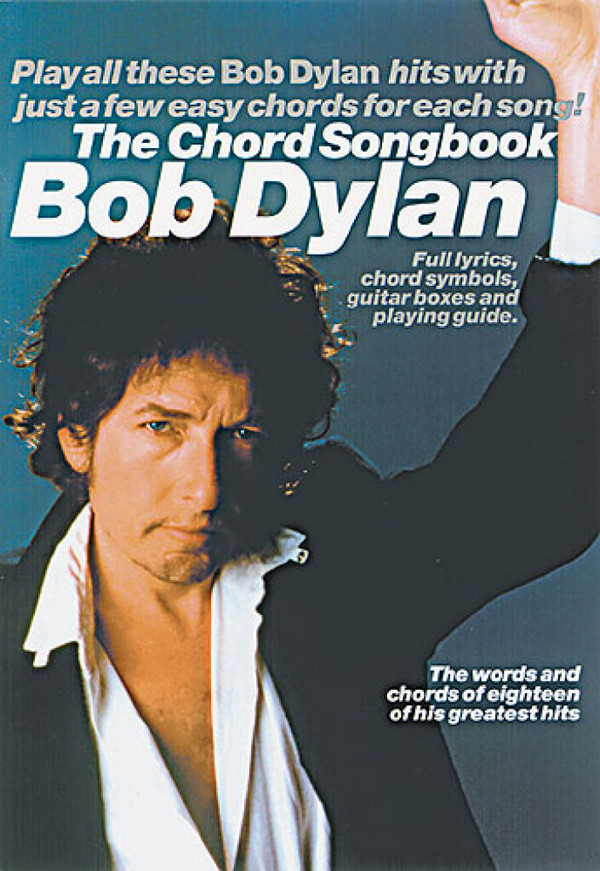 Bob Dylan: the Chordsongbook