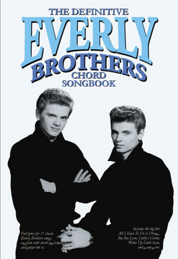 The definitive Everly Brothers Chord Songbook