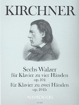 6 Walzer op.104 und op.104b