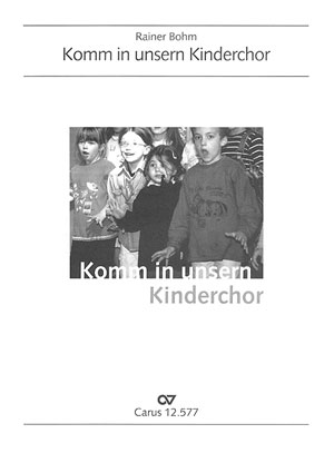 Komm in unsern Kinderchor