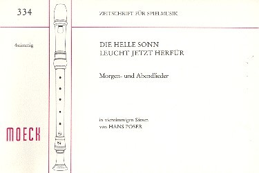 Die helle Sonn leucht hetzt herfür