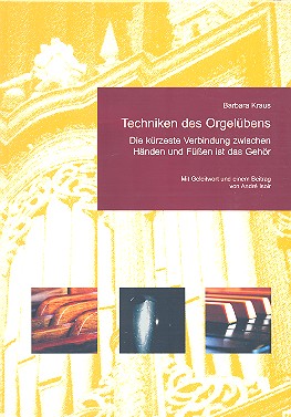 Techniken des Orgelübens