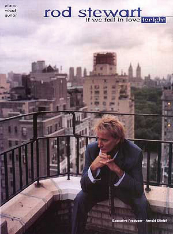 Rod Stewart: If we fall in Love tonight