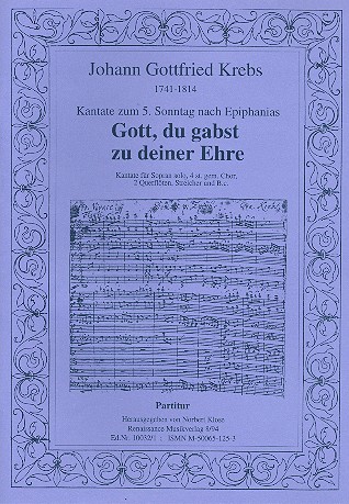 Gott du gabst zu deiner Ehre - Kantate