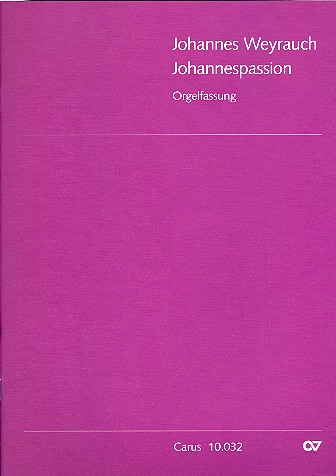 Johannespassion für gem Chor und Orgel