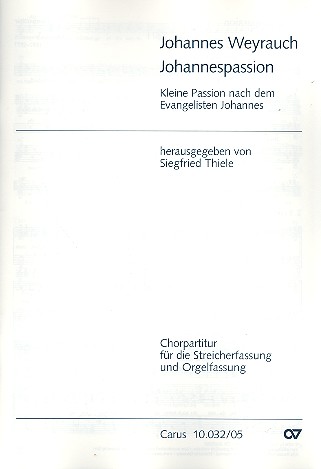 Johannespassion für gem Chor und Orgel