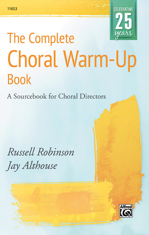 The complete Choral Warm-up Book