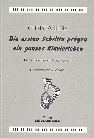 Die ersten Schritte prägen ein ganzes