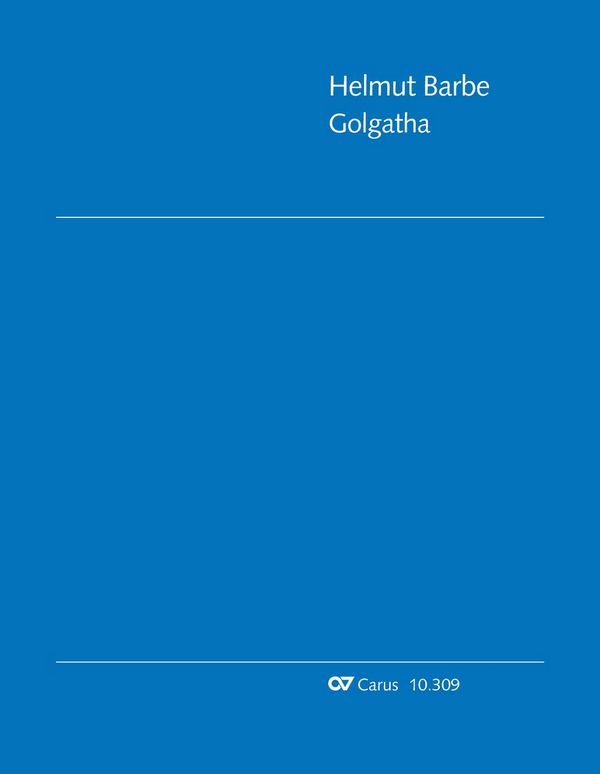 Golgatha für Bariton, 3 gem Chöre,