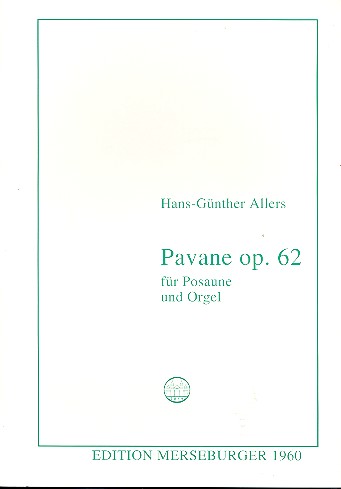 Pavane op.62 für Posaune und Orgel