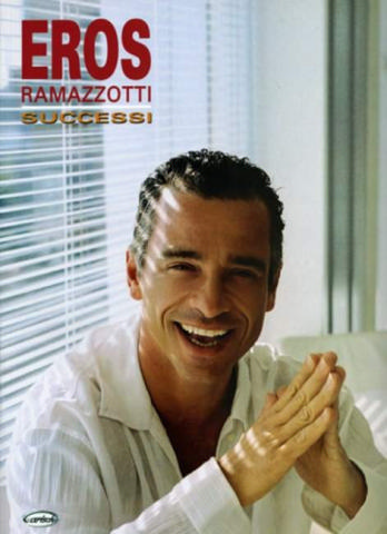 Eros Ramazzotti: successi