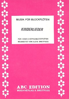 Kinderlieder für 2 Sopranblockflöten