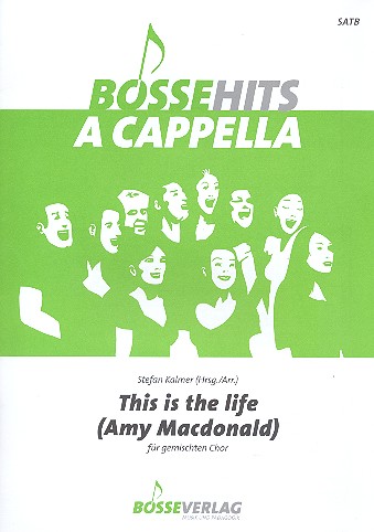 This is the Life für gem Chor a cappella