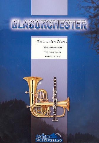 Aeronauten-Marsch: für Blasorchester