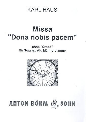 Missa Dona nobis pacem (ohne Credo)