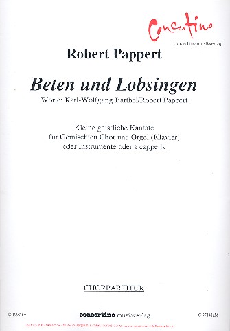 Beten und Lobsingen für gemischten Chor