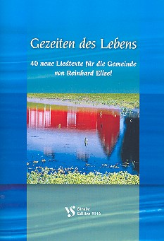 Gezeiten des Lebens 40 neue Liedtexte