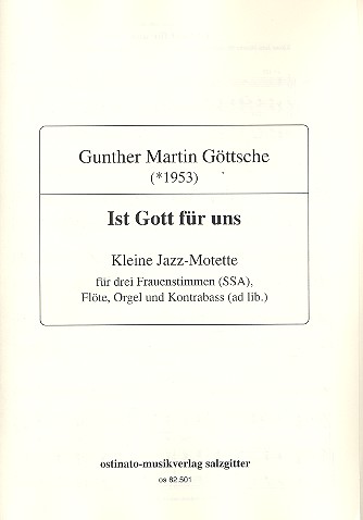 Ist Gott für uns kleine Jazzmotette für