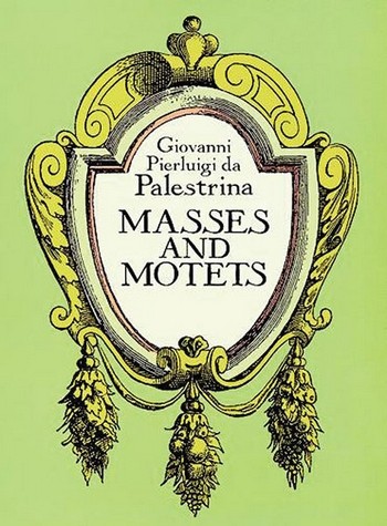 Masses and motets