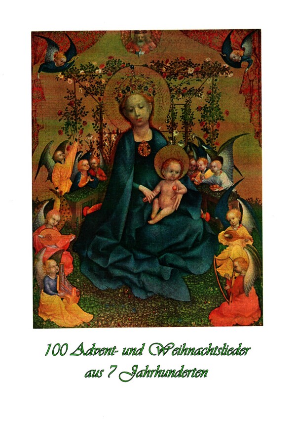 100 Advents- und Weihnachtslieder aus 7 Jahrhunderten