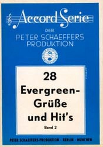 28 Evergreen-Grüsse und Hits