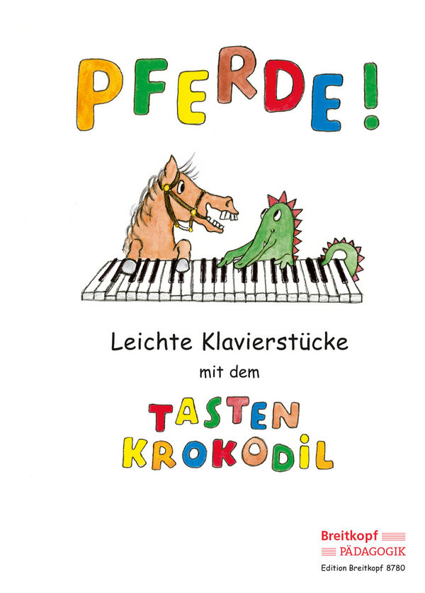 Pferde - leichte Klavierstücke mit dem Tastenkrokodil