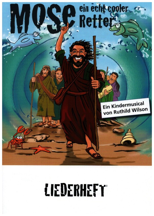Mose ein echt cooler Retter Liederheft