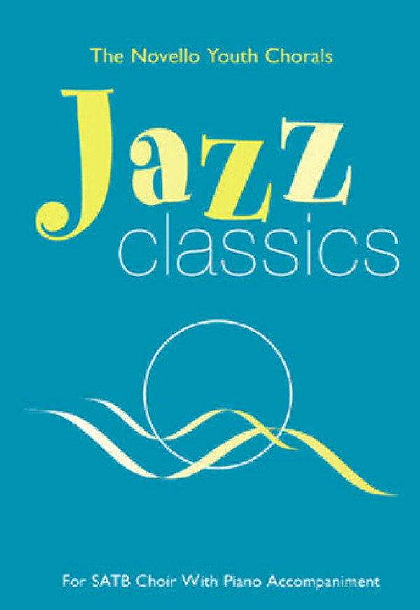 Jazz Classics for mixed chorus with piano