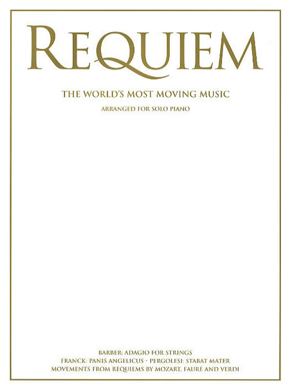 Requiem the world's most moving music