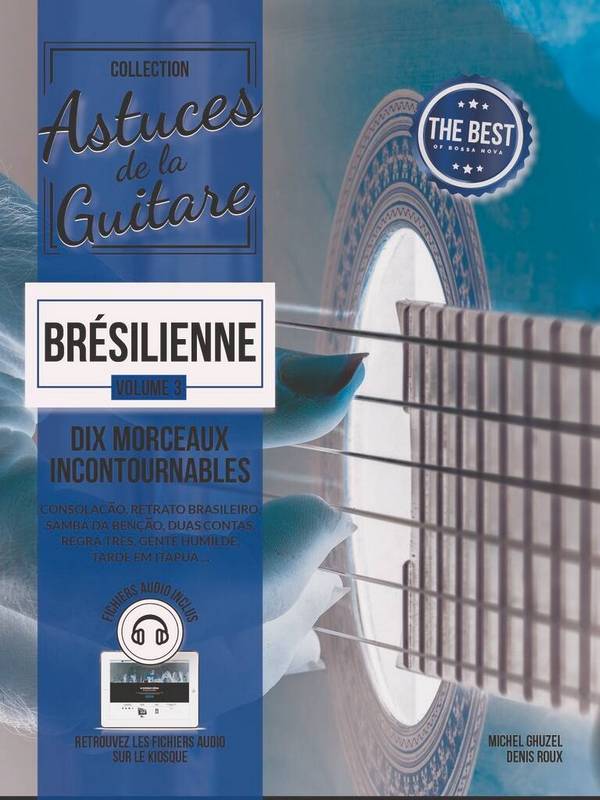 Brésilienne vol.3 (+Online Audio): Astuces de la guitare