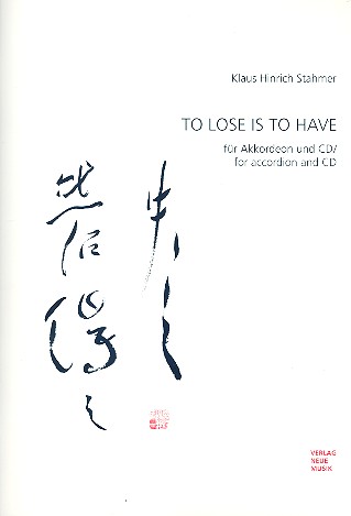 To lose is to have für