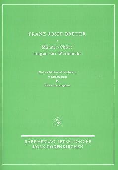 Männer-Chöre singen zur Weihnacht - 20 Weihnachtslieder